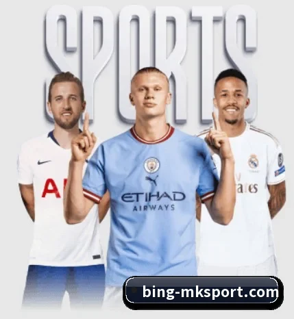 MK体育的故事 - 体育资讯内容服务 | mksports
